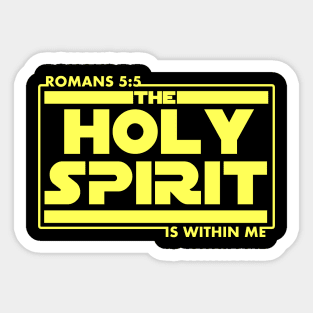 The Holy Spirit Is Within Me Bible Scripture Verse Christian Sticker